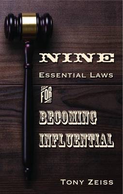 Book cover for The Nine Essential Laws for Becoming Influential