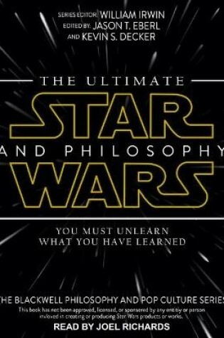 Cover of The Ultimate Star Wars and Philosophy