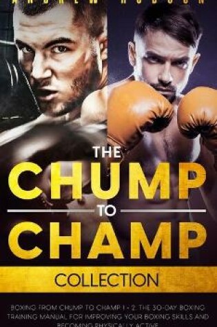 Cover of The Chump to Champ Collection