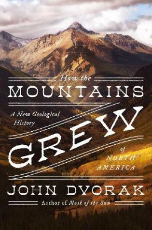 Cover of How the Mountains Grew