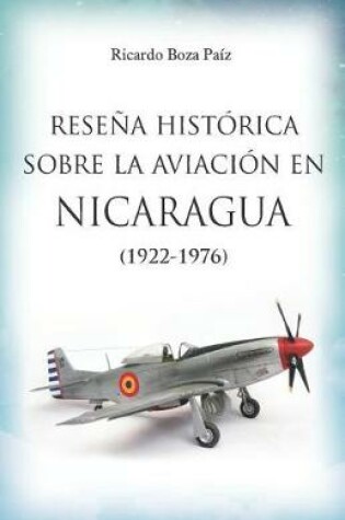 Cover of Rese a Hist rica Sobre La Aviaci n En Nicaragua 1922-1976