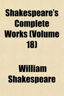 Book cover for Shakespeare's Complete Works (Volume 18)