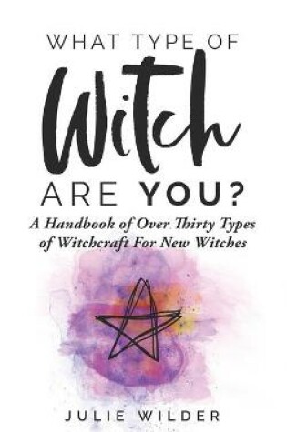 Cover of What Type of Witch Are You?