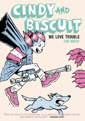 Book cover for Cindy and Biscuit: We Love Trouble