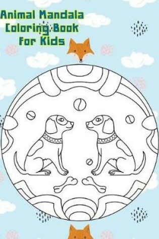 Cover of Animal Mandala Coloring Books For Kids