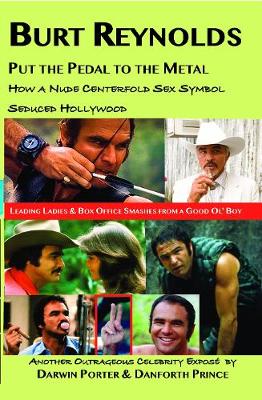 Book cover for Burt Reynolds, Put the Pedal to the Metal