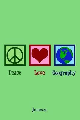 Book cover for Peace Love Geography Journal