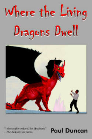 Cover of Where the Living Dragons Dwell