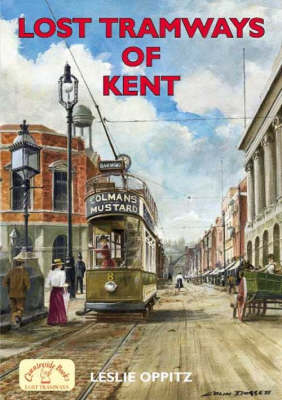 Cover of Lost Tramways of Kent