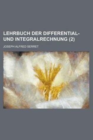 Cover of Lehrbuch Der Differential- Und Integralrechnung (2 )