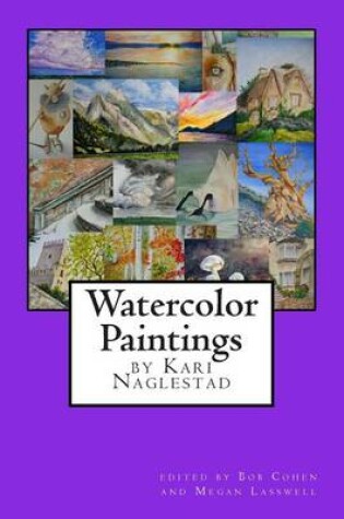 Cover of Watercolor Paintings by Kari Naglestad