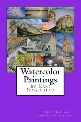 Book cover for Watercolor Paintings by Kari Naglestad