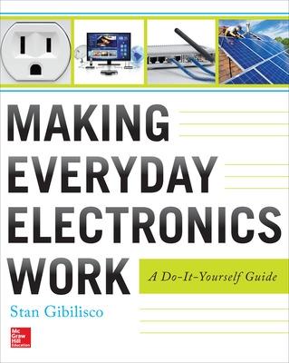 Book cover for Making Everyday Electronics Work: A Do-It-Yourself Guide