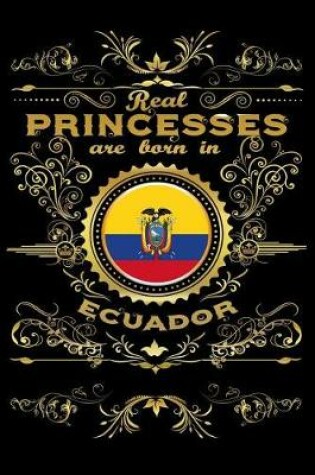 Cover of Real Princesses Are Born in Ecuador