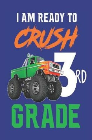 Cover of I Am Ready to Crush 3rd Grade