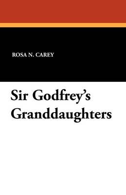 Book cover for Sir Godfrey's Granddaughters