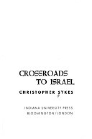 Cover of Crossroads to Israel, 1917-48