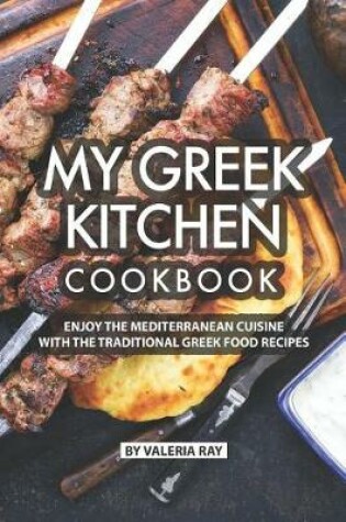 Cover of My Greek Kitchen Cookbook