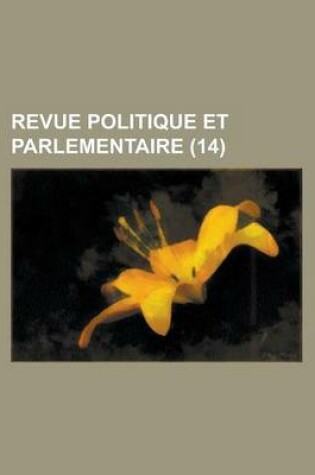 Cover of Revue Politique Et Parlementaire (14)