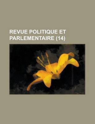 Book cover for Revue Politique Et Parlementaire (14)