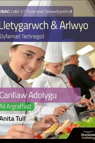 Cover of Canllaw Astudio a Adolygu Gwobr Galwedigaethol CBAC Lefel 1/2 Astudiaeth a Adolygu - Argraffiad Diwygiedig (WJEC Vocational Award Hospitality and Catering Level 1/2 Study & Revision Guide - Revised Edition