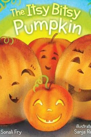 Cover of The Itsy Bitsy Pumpkin