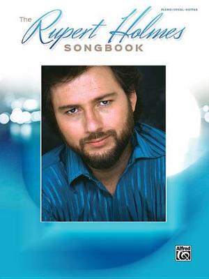 Book cover for The Rupert Holmes Songbook