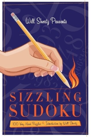 Cover of Will Shortz Presents: Sizzling Sudoku