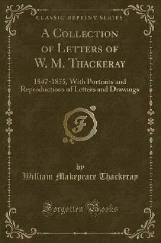 Cover of A Collection of Letters of W. M. Thackeray