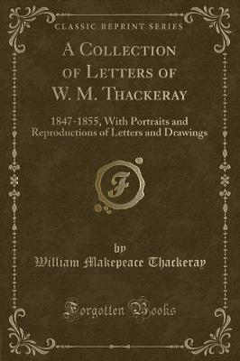 Book cover for A Collection of Letters of W. M. Thackeray