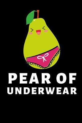 Book cover for Pear Of Underwear