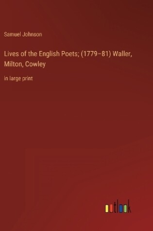 Cover of Lives of the English Poets; (1779-81) Waller, Milton, Cowley