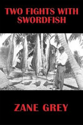 Cover of Two Fights with Swordfish