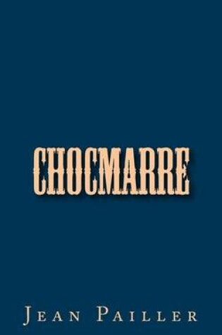 Cover of Chocmarre