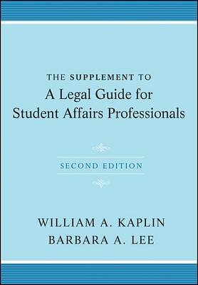 Book cover for The Supplement to A Legal Guide for Student Affairs Professionals