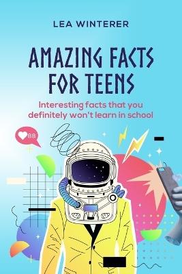 Book cover for Amazing Facts for Teens