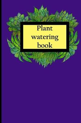 Book cover for Plant Watering Book