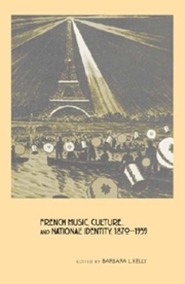 Book cover for French Music, Culture, and National Identity, 1870-1939