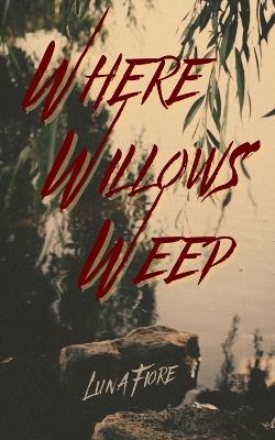 Cover of Where Willows Weep