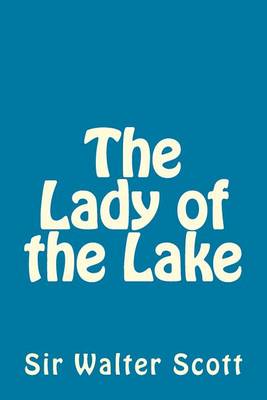 Book cover for The Lady of the Lake by Sir Walter Scott