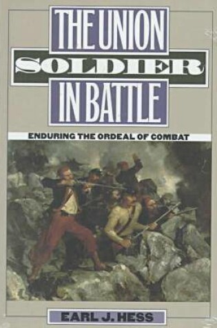 Cover of The Union Soldier in Battle