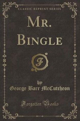 Cover of Mr. Bingle (Classic Reprint)