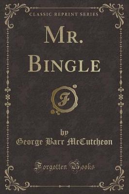 Book cover for Mr. Bingle (Classic Reprint)