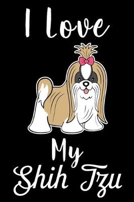 Book cover for I Love My Shih Tzu