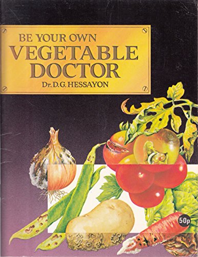 Book cover for Be Your Own Vegetable Doctor