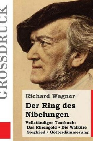 Cover of Der Ring des Nibelungen (Grossdruck)
