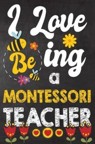 Cover of I Love Being Montessori Teacher