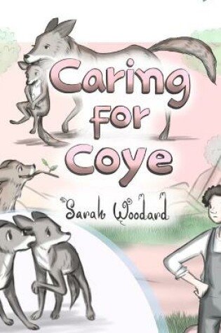 Cover of Caring for Coye