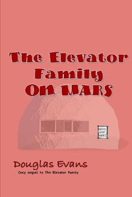 Book cover for The Elevator Family On Mars