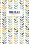 Book cover for Mileage Log Book